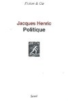 Politique_jacques_henric