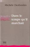 Desbordes_michledans_le_temps_quil_march_1 Desbordes_michledans_le_temps_quil_march_1