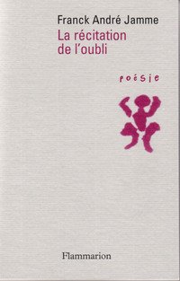 Jamme_franck_andr_la_rcitation_de_loubli